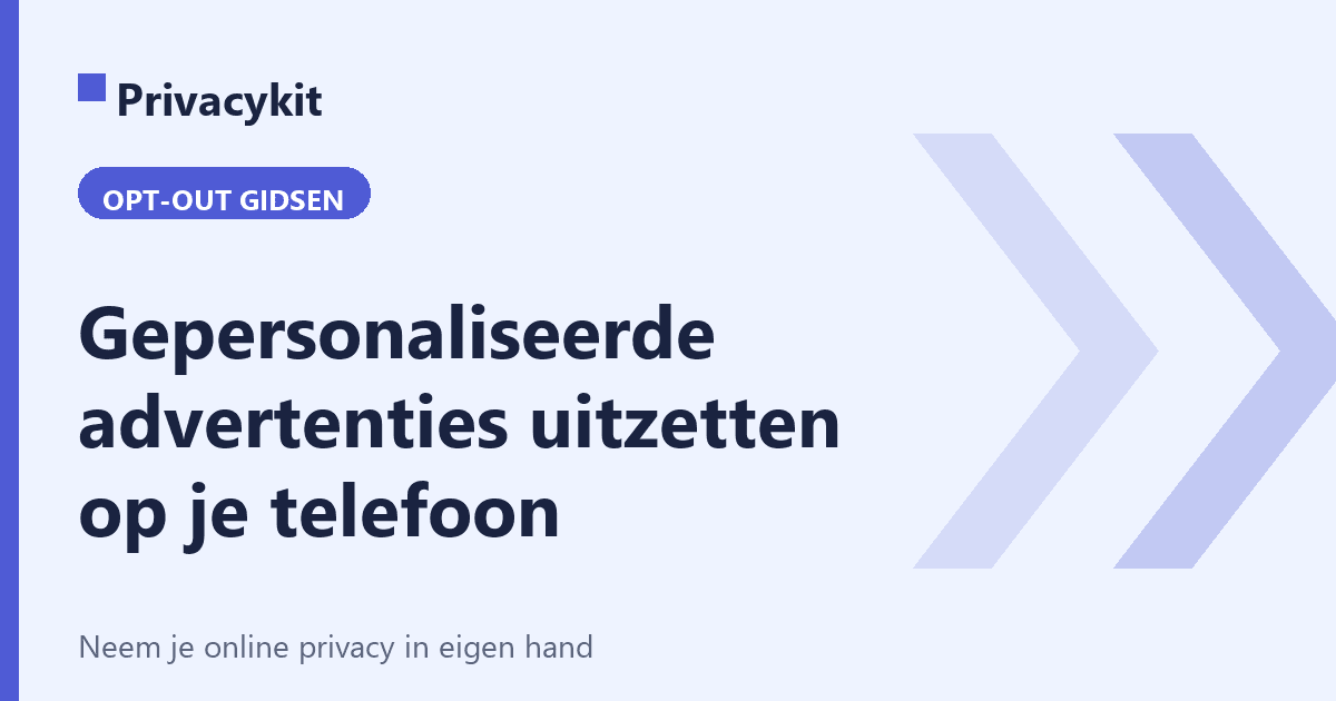 Gepersonaliseerde advertenties uitzetten op je telefoon