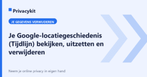 Je Google-locatiegeschiedenis (Tijdlijn) bekijken, uitzetten en verwijderen