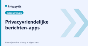Privacyvriendelijke berichten-apps